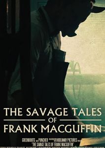 The Savage Tales of Frank MacGuffin