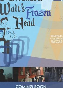 The Further Adventures of Walt's Frozen Head