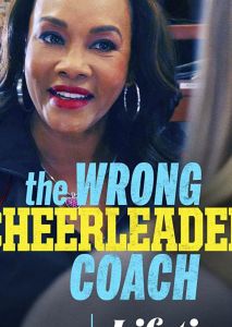 The Wrong Cheerleader Coach